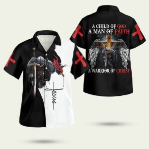 A child of god a man of faith a warrior of christ jesus hawaiian shirt