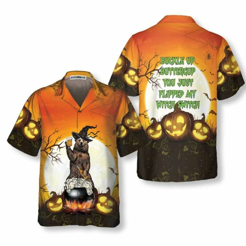 Buckle Up Buttercup You Just Flipped My Witch Switch Camping Bear Hawaiian Shirt