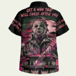 Michael myers get a man will chase after you halloween hawaiian shirt back side